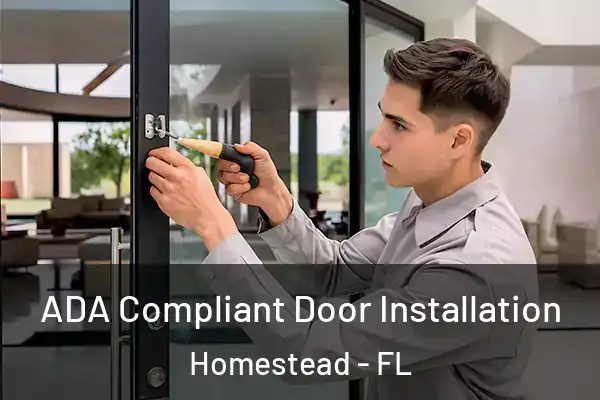  ADA Compliant Door Installation Homestead - FL