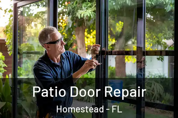  Patio Door Repair Homestead - FL