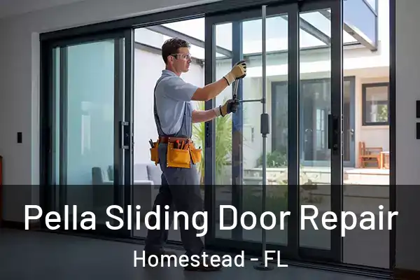  Pella Sliding Door Repair Homestead - FL