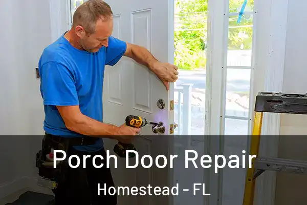  Porch Door Repair Homestead - FL