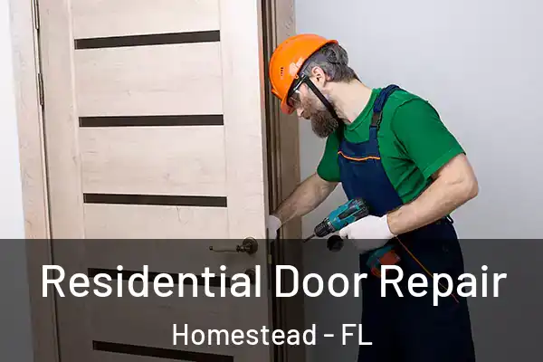 Residential Door Repair Homestead - FL