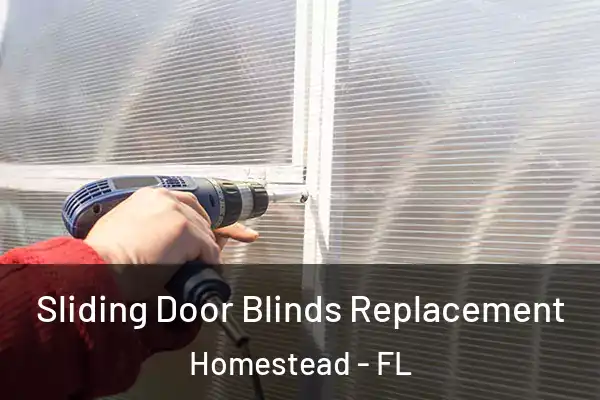  Sliding Door Blinds Replacement Homestead - FL