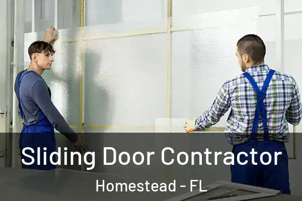  Sliding Door Contractor Homestead - FL
