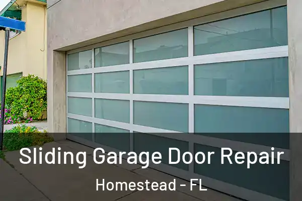 Sliding Garage Door Repair Homestead - FL