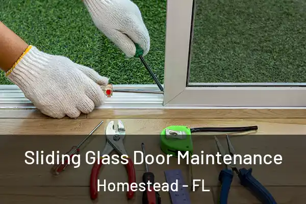  Sliding Glass Door Maintenance Homestead - FL