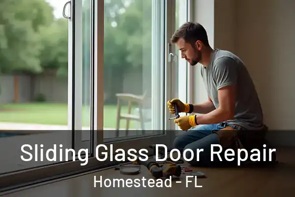  Sliding Glass Door Repair Homestead - FL